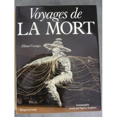 Eliane Georges Voyages de la mort Iconographie vanité funérailles Berger Levault