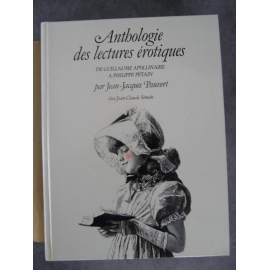 Pauvert Jean Jacques Anthologie des lectures érotiques de Guillaume Apollinaire à Pétain Curiosa