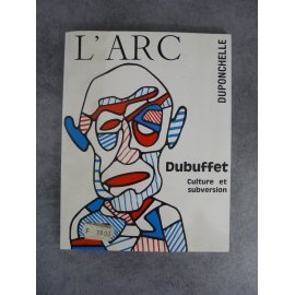 L'Arc Dubuffet culture et subversion Duponchelle Paris 1990 Etat de neuf.