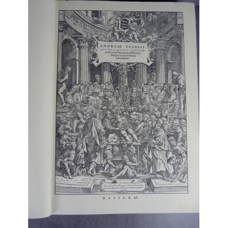 Vesale De humani corporis fabrica anatomie grand fac-similé de l'édition de 1543. 1964 numéroté rare. belle provenance.