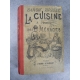 Brisse Baron La cuisisne à l'usage des ménages Reliure d'origine par Magnier vers 1880