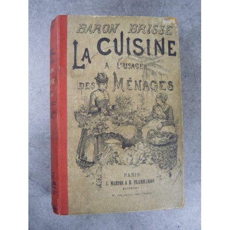 Brisse Baron La cuisisne à l'usage des ménages Reliure d'origine par Magnier vers 1880