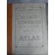 Grand Atlas Alsace Lorraine et frontière du Nord Est Paris 1918 Frontière France Allemagne XXII cartes complet