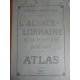 Grand Atlas Alsace Lorraine et frontière du Nord Est Paris 1918 Frontière France Allemagne XXII cartes complet