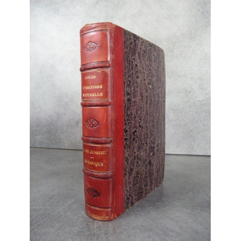 Jussieu Adrien de Botanique Histoire naturelle 812 figures Masson 1852 Bel exemplaire reliure cuir