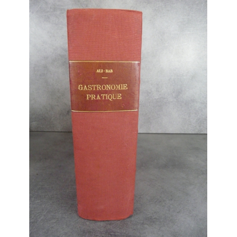 Ali Bab [Henri BABINSKI ] Gastronomie pratique études culinaires 1923 3eme édition originale très augmentée.