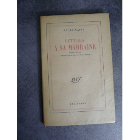 Apollinaire Guillaume lettres à sa marraine NRF 1951