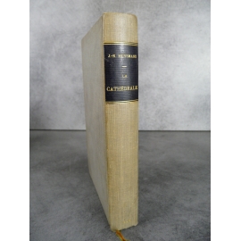 Huysmans Joris-Karl La Cathédrale Paris Stock 1898 , année de l'originale, avec mention de cinquième édition.