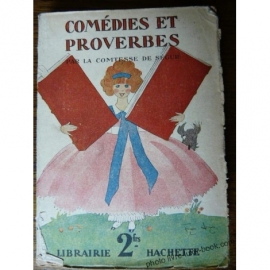COMTESSE DE SEGUR COMEDIE ET PROVERBES LORIOUX 1934