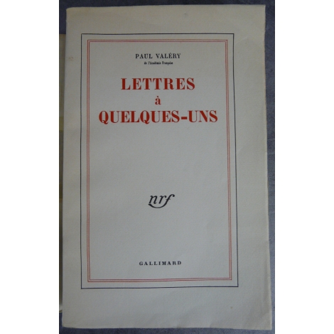 Paul Valery Lettres à quelques-uns Edition originale N° 31 des 65 papiers de hollande Van Gelder
