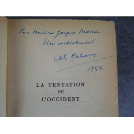 Malraux La tentation de l'occident avec dédicace signée bon exemplaire de ce grand texte