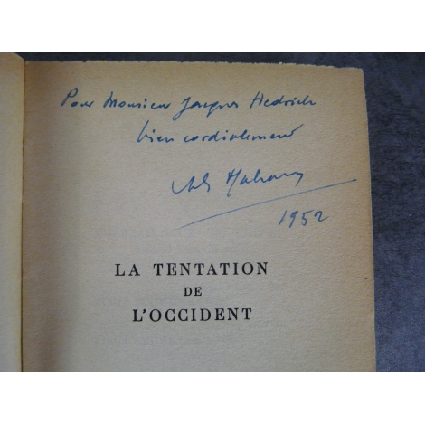 Malraux La tentation de l'occident avec dédicace signée bon exemplaire de ce grand texte