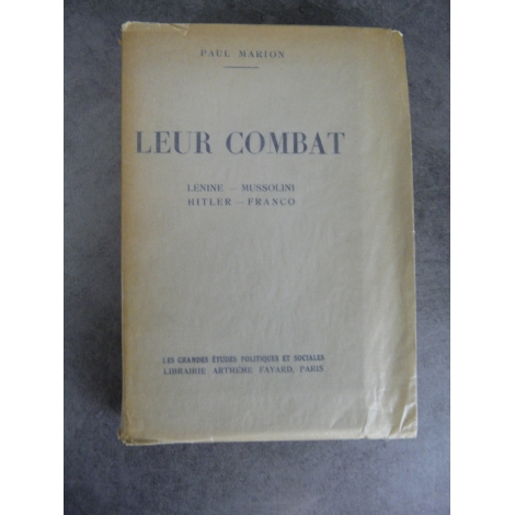 Paul Marion Leur combat Lenine Mussolini Hitler Franco Un des 25 exemplaires sur velin seul grand papier avec dédicace