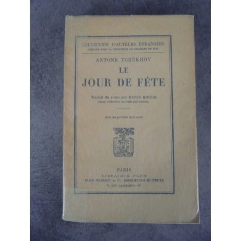 Tchékhov Antoine Le jour de fête édition originale française de Denis Roche parfaite condition sur pur fil