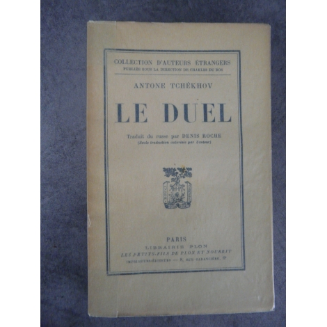Tchékhov Antoine Le duel édition originale française traduction de Denis Roche parfaite condition sur pur fil