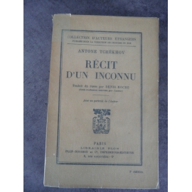 Tchékhov Antoine Récit d'un inconnu 1ere traduction française traduction de Denis Roche parfaite condition papier d'édition .