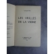 Colette les Vrilles de la vigne. "A Vuillermoz que j'aime" Envoi signé de l'auteur au critique musical et ami Emile Vuillermoz.