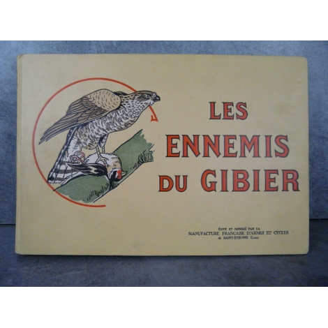 Les ennemis du gibier Manufrance bel exemplaire de 1935, superbes gravures d’animaux en couleur, chasse, écologie, faune