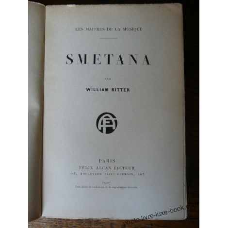 SMETANA RITTER ALCAN EDITEUR 1907 LES MAITRES DE LA MUSIQUE