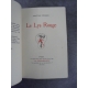 Anatole France Le Lys Rouge Parfait exemplaire sur papier de hollande Numéroté très frais reliure superbe.