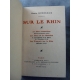 Henry Bordeaux Sur le Rhin 1919 Rhin romantique , fêtes de la libération, les français sur le Rhin, grande guerre récit.