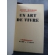 André Maurois Un art de vivre Présence 1939 Edition originale Livre très Bien relié .
