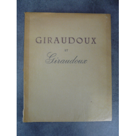 TOUSSAINT Franz GIRAUDOUX ET GIRAUDOUX 1948 Edition originale, non coupé sur beau papier lana.