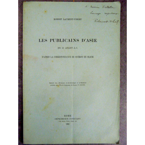 Laurent-Vibert Robert Les publicains d'Asie en 51 avant J.C. Rare plaquette Dédicace à Vialetton