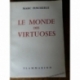 PINCHERLE MARC LE MONDE DES VIRTUOSES