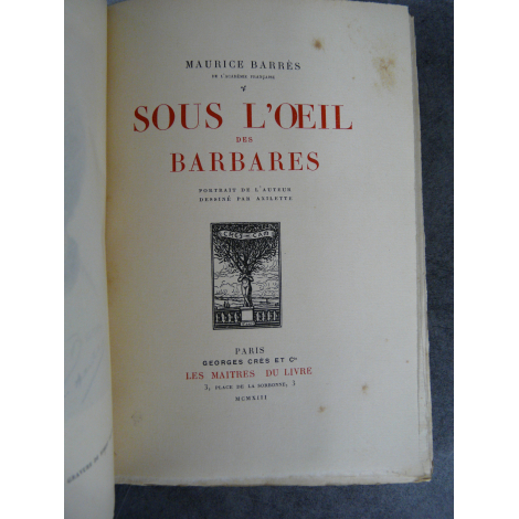 Maurice Barrès Sous l'oeil des barbares Maîtres du Livre Georges Crès 1913 Numéroté sur papier de Rives