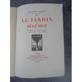 Maurice Barrès le Jardin de Bérénice Maîtres du Livre Georges Crès 1912 Numéroté sur papier de Rives