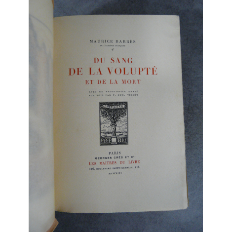 Maurice Barrès Du sang de la volupté et de la mort Maîtres du Livre Georges Crès 1913 Numéroté sur papier de Rives