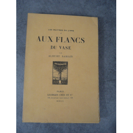 Samain Albert Paul colin Aux flancs du vase Maîtres du Livre Georges Crès 1919 Numéroté sur papier de Rives