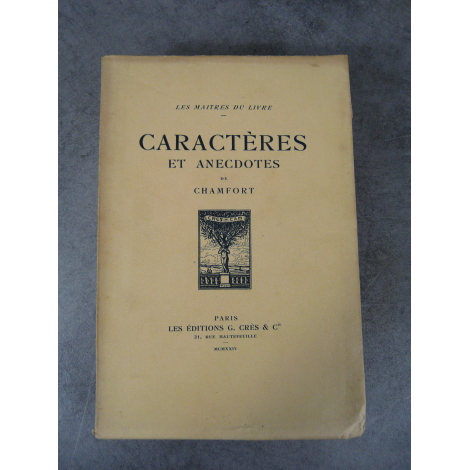 Chamfort Caractères et anecdotes Maîtres du Livre Georges Crès 1924 Numéroté sur papier de Rives