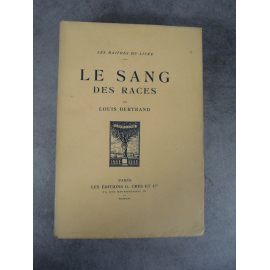 Louis Bertrand Le sang des races Maîtres du Livre Georges Crès 1921 Numéroté sur papier de Rives Algérie Colonies