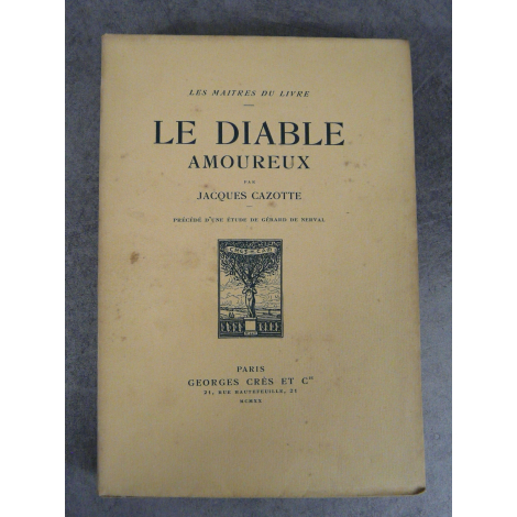 Cazotte Jacques Nerval Bischoff Le diable Amoureux Maîtres du Livre Georges Crès 1920 Numéroté sur papier de Rives