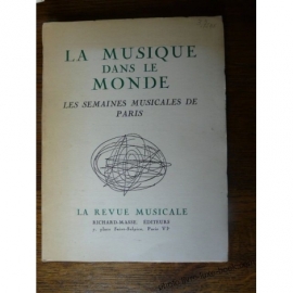 REVUE MUSICALE LA MUSIQUE DANS LE MONDE LES SEMAINES MUSICALES PARIS