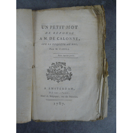 Cara Un petit mot de réponse à Mr de Calonne sur sa requête au roi Amsterdam 1787