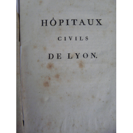 Hopitaux civils de Lyon rare plaquette de 1807 sur fonctionnement de la Charité et de L'Hotel Dieu