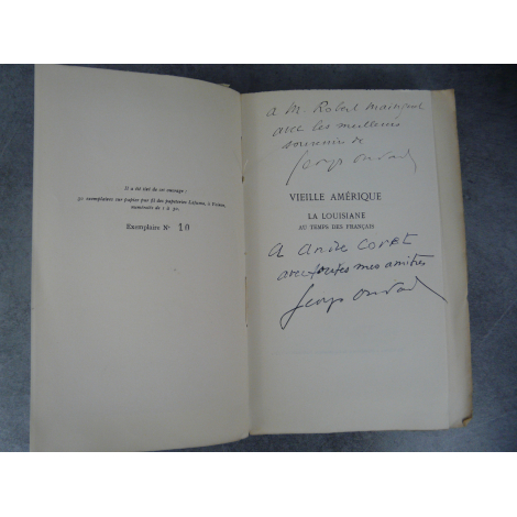 Georges Oudard Vieille Amérique La Louisiane au temps des Français Le 10 des 30 papier de Hollande avec double dédicace