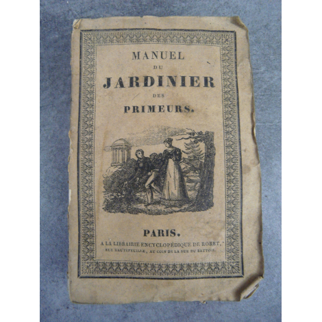 Encyclopédie Roret, Manuel du jardinier des primeurs, écologie, jardin, potager, fruit légume