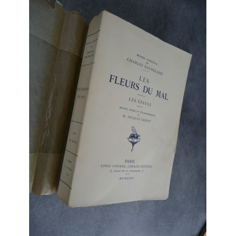 Baudelaire, Les fleurs du mal, les épaves Notice Crépet Paris Louis Conard 1931 Edition critique de référence