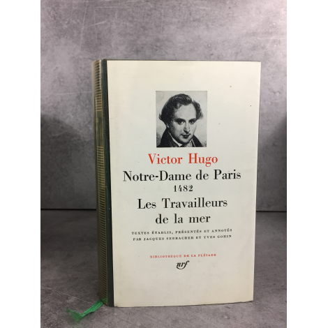 Hugo Victor Bibliothèque de la pléiade NRF Notre-Dame de Paris – Les Travailleurs de la mer