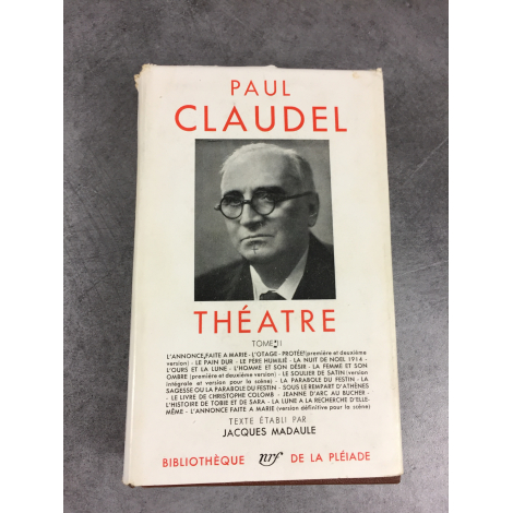 Paul Claudel Collection Bibliothèque de la pléiade Théâtre T2 épuisé dans cette édition.