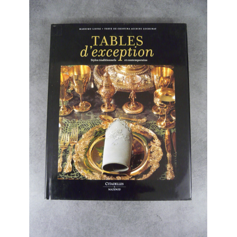 Listri Massimo et collectif, Tables d'exception ,Citadelles Mazenod beau livre