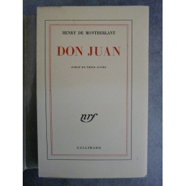 Montherlant Henry de Don Juan Edition originale Paris Gallimard 1958 Sur papier Hollande