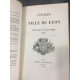 Monfalcon Histoire de Lyon impression de Louis Perrin, Exemplaire d'auteur Offert à Lacour Nombreux plans...