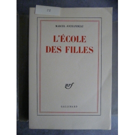 JOUHANDEAU (Marcel). L'école des Filles. Edition originale Paris Gallimard 1960 Sur papier Hollande
