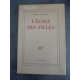 JOUHANDEAU (Marcel). L'école des Filles. Edition originale Paris Gallimard 1960 Sur papier Hollande