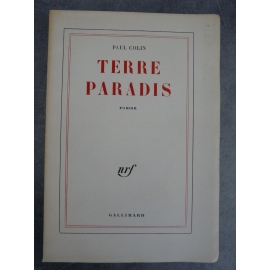 Colin Paul Terre Paradis Edition originale Paris Gallimard 1959 Sur papier pur fil numéroté